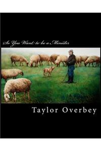 So You Want to be a Minister