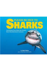 Please Be Nice to Sharks