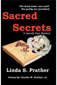 Sacred Secrets, A Jacody Ives Mystery