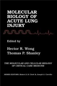 Molecular Biology of Acute Lung Injury