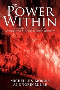 Power Within: Internal Communications, an Executive's Edge in Business Strategy