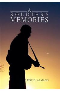A Soldiers Memories