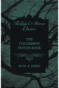 Uncommon Prayer-Book (Fantasy and Horror Classics)