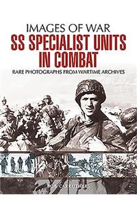 SS Specialist Units in Combat