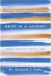 Grief Is a Journey: Finding Your Path Through Loss
