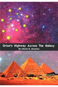 Orion's Highway Across the Galaxy