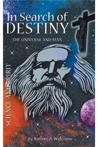 In Search of Destiny