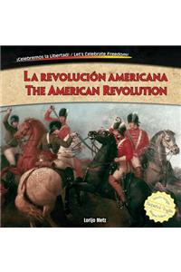 La Revolución Americana / The American Revolution