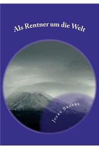 Als Rentner um die Welt