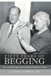 Fifty Years of Begging