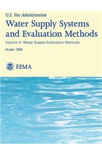 Water Supply Systems And Evaluation Methods- Volume II