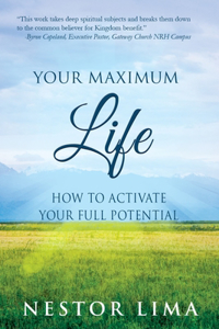 Your Maximum Life