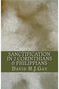 Sanctification in 2 Corinthians & Philippians