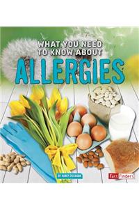 What You Need to Know about Allergies