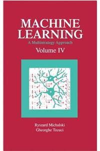 Machine Learning an Artificial Intelligence Approach (Volume I)