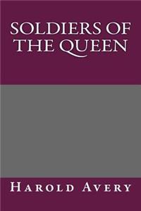 Soldiers of the Queen