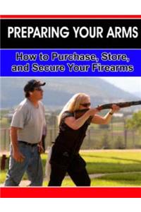 Preparing Your Arms