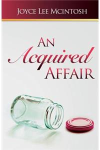An Acquired Affair