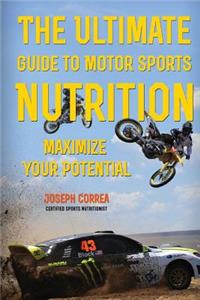 Ultimate Guide to Motor Sports Nutrition