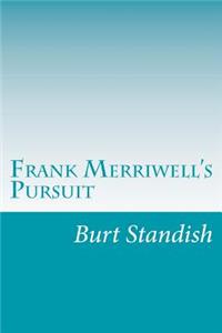 Frank Merriwell's Pursuit