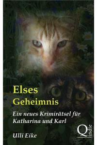 Elses Geheimnis: Ein neues Krimirätsel für Katharina und Karl