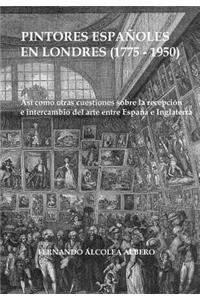 Pintores espanoles en Londres (1775-1950)