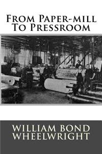 From Paper-mill To Pressroom