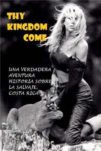 Thy Kingdom Come