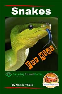 Snakes For Kids - Amazing Animal Books For Young Readers