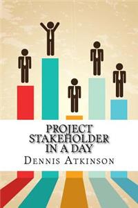 Project Stakeholder In a Day
