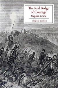 The Red Badge of Courage (Original Edition)