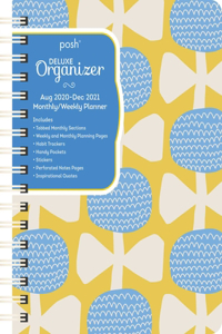 Posh: Deluxe Organizer 17-Month 2020-2021 Monthly/Weekly Planner Calendar