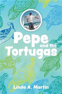 Pepe and the tortugas
