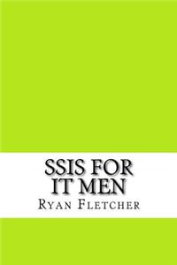 SSIS for IT Men