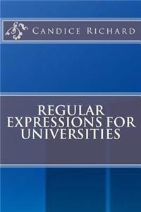Regular Expressions for Universities