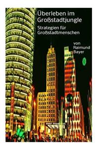 ?berleben Im Gro?stadtjungle