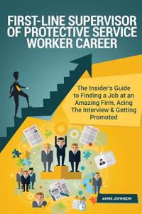 First-Line Supervisor of Protective Service Worker Career (Special Edition)