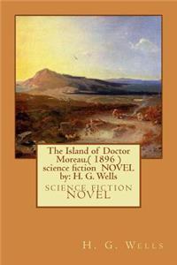 Island of Doctor Moreau.( 1896 ) science fiction NOVEL by
