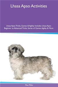 Lhasa Apso Activities Lhasa Apso Tricks, Games & Agility. Includes