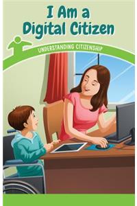 I Am a Digital Citizen