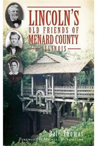 Lincoln's Old Friends of Menard County, Illinois