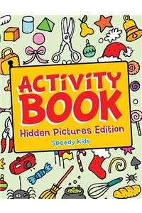 Activity Book - Hidden Pictures Edition