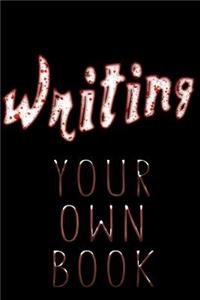 Writing Your Own Book