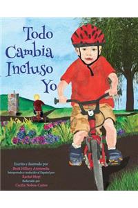 Todo Cambia Incluso Yo