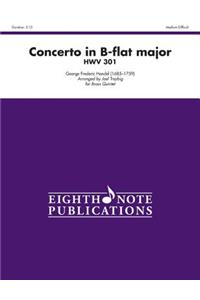 Concerto in B-Flat Major Hwv 301