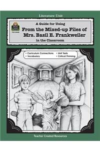 Guide for Using from Mixed Up Files of Mrs. Basil E. Frankweiler in the Classroom