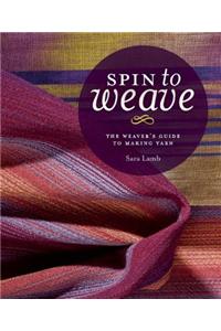 Spin to Weave