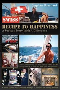 Swiss Recipe to Happiness