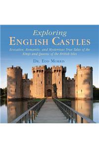 Exploring English Castles