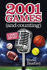 2001 Games (And Counting): A Sports Odyssey